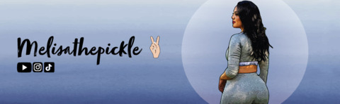 melisathepicklee님의 OnlyFans 헤더 사진